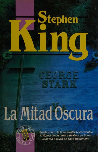 Stephen King: La mitad oscura (Paperback, Spanish language, 1990, Ediciones B)