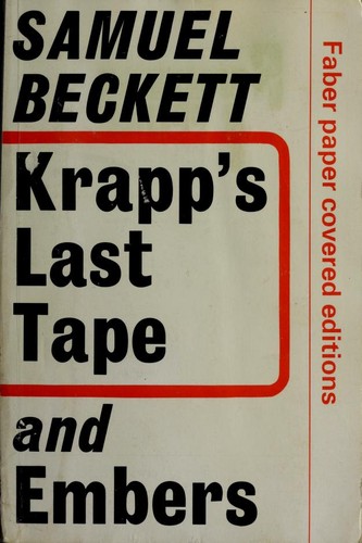 Samuel Beckett: Krapp's Last Tape, and Embers (1965, Faber and Faber, Faber & Faber)