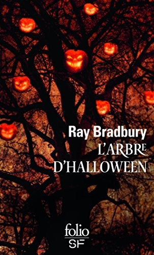 Ray Bradbury: L'arbre d'Halloween (Paperback, 2015, GALLIMARD)