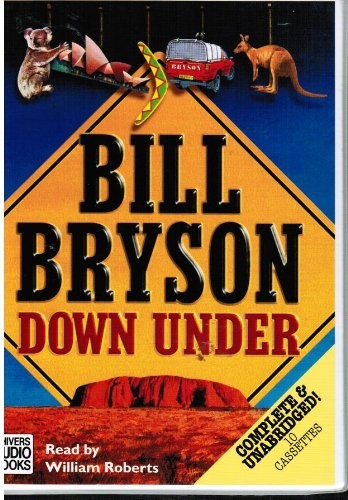 Bill Bryson, William Roberts: Down Under (AudiobookFormat, Chivers Press Ltd)