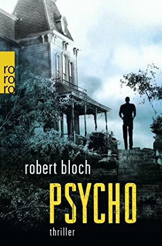 Robert Bloch: Psycho (Paperback, 2014, Rowohlt Taschenbuch)
