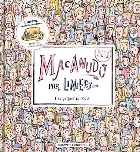 Liniers: Macanudo 1 (Hardcover, 2019, RESERVOIR BOOKS)