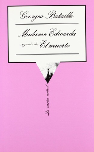 Georges Bataille: Madame Edwarda seguido de El muerto (Paperback, Spanish language, 2002, Tusquets)