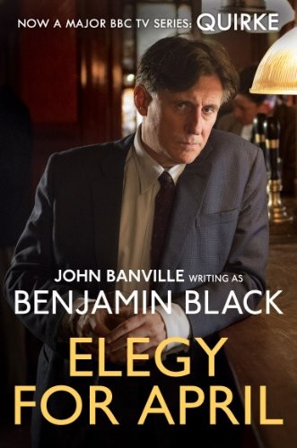 John Banville: Elegy for April (Paperback, 2013, Picador)