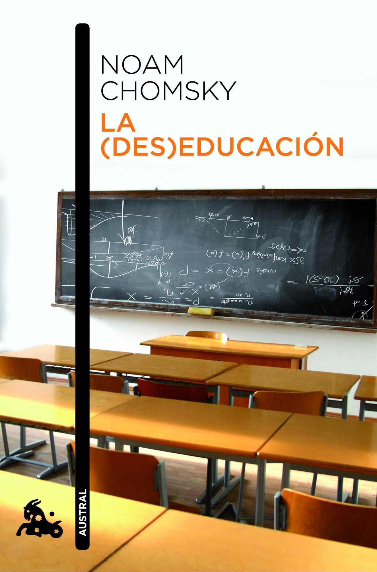 Noam Chomsky: La (des)educación (Paperback, Castellano language, 2013)