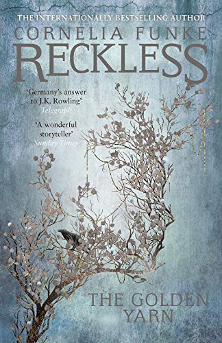 Cornelia Funke, Oliver Latsch: Reckless III (Paperback, 2021, Pushkin Children's Books, Pushkin Press Childrens)