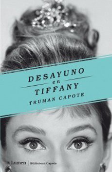 Truman Capote: Desayuno en tiffany (Paperback, 2014, LUMEN)