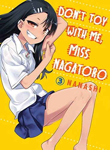 Nanashi: Don't Toy With Me, Miss Nagatoro, volume 3 (Paperback, Vertical Comics)