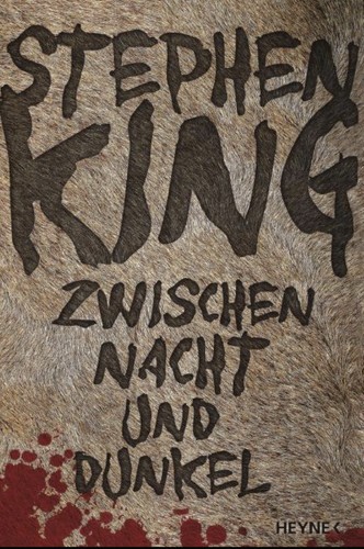 Stephen King: Zwischen Nacht und Dunkel (EBook, German language, 2010, Heyne)