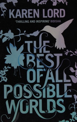 Karen Lord: Best of All Possible Worlds (2014, Jo Fletcher Books)