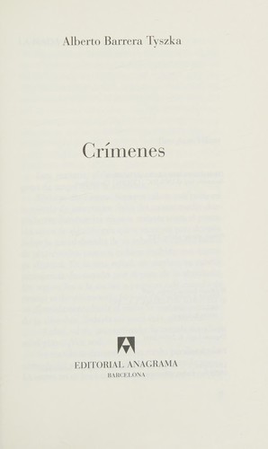 Alberto Barrera: Crímenes (Spanish language, 2009, Editorial Anagrama)