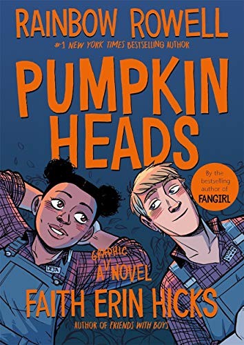 Rainbow Rowell: Pumpkinheads (Paperback, 2019, PAN MACMILLAN U.K, Macmillan Children's Books)