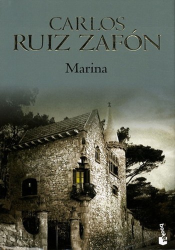 Carlos Ruiz Zafón: Marina (Hardcover, Spanish language, 2008, Editorial Planeta, S.A. (booket))