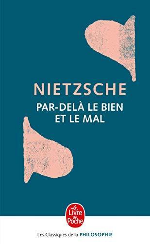 Friedrich Nietzsche: Par-delà le bien et le mal : prélude à une philosophie de l'avenir (French language, 1991)