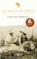 Cristina Morató: Las reinas de Africa (Spanish language, 2003, Plaza & Janés)