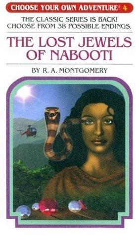 R. A. Montgomery: The Lost Jewels of Nabooti (Paperback, 2006, Chooseco)