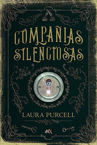 Laura Purcell: Compañías silenciosas (Paperback, del Nuevo Extremo, Del Nuevo Extremo)