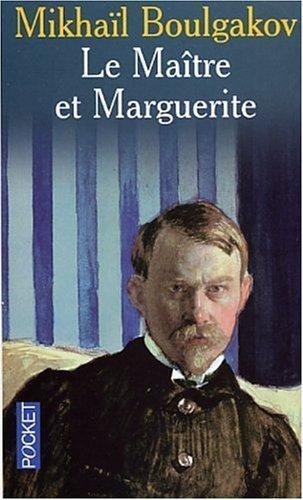 Mihail Afanas'evich Bulgakov: Le maître et Marguerite (Paperback, French language, 2003, Pocket)