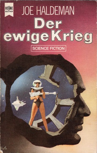 Joe Haldeman: Der ewige Krieg (German language, 1978, Wilhelm Heyne Verlag)