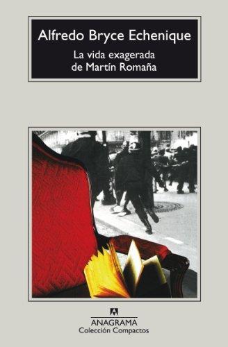 Alfredo Bryce Echenique: La vida exagerada de Martín Romaña (Spanish language, 2006)