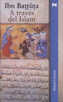 Ibn Battuta: A Traves Del Islam (Hardcover, Spanish language, 2005, Alianza Editorial Sa)