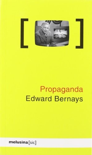 Albert Fuentes Sánchez, Edward L. Bernays: Propaganda (Paperback, Melusina)