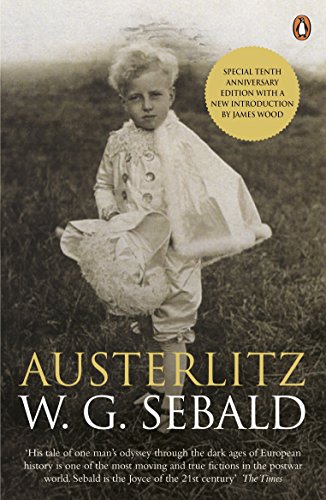 Anthea Bell, Wood, James, W. G. Sebald: Austerlitz (2011, Penguin Books, Limited)