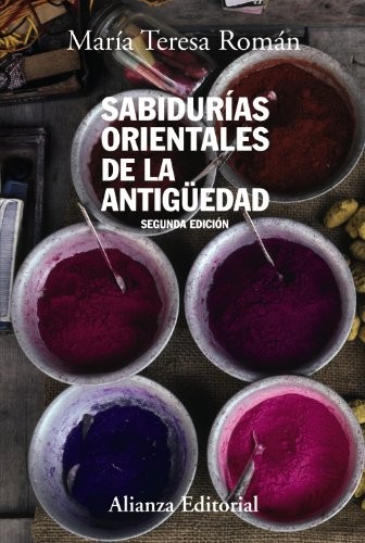 Teresa Román: Sabidurías orientales de la Antigüedad (Paperback, 2008, Alianza Editorial)