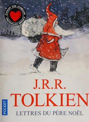 J.R.R. Tolkien, Gérard-Georges Lemaire: Lettres du Père Noël (Paperback, French language, 2018, Pocket)