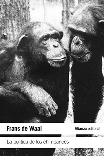 Frans de Waal, Patricia Teixidor Maisell: La política de los chimpancés (Paperback, Alianza Editorial)