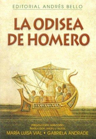 Gabriela Andrade, Maria Luisa Vial: La Odisea de Homero (Paperback, Spanish language, 2004, Andres Bello)