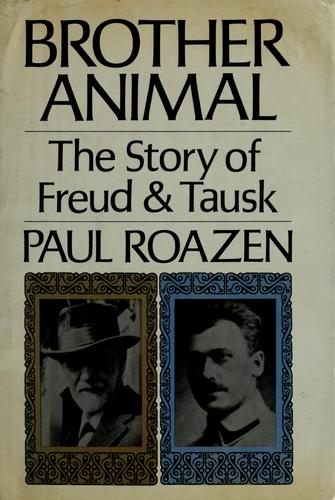 Paul Roazen: Brother animal (1971, Vintage Books)