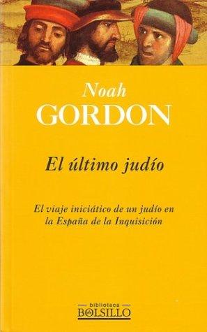 Noah Gordon: El último judío (Paperback, Spanish language, 2000, Punto de Lectura)