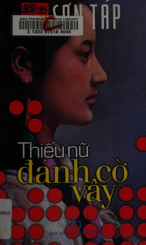 Shan Sa: Thireu nzu đánh cxo vây (Vietnamese language, 2005, NXB Văn học, [Distributor], Công ty văn hóa & truysen thông Nhã Nam)