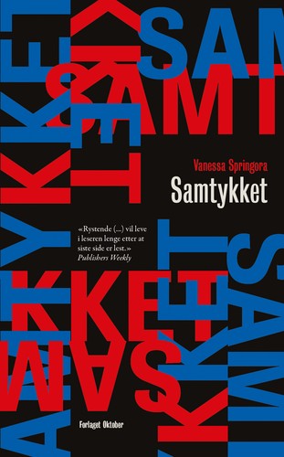 Vanessa Springora: Samtykket (Hardcover, Norwegian (Bokmål) language, 2021, Forlaget Oktober)