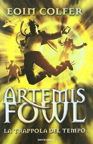 Eoin Colfer: La trappola del tempo. Artemis Fowl (Italian language, 2010)