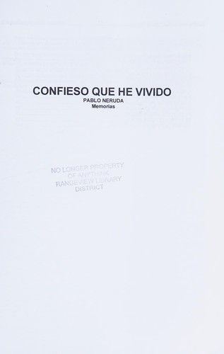 Pablo Neruda: Confieso que he vivido (Spanish language, 2015, [CreateSpace Independent Publishing])