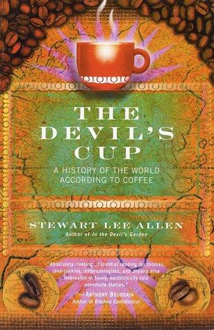 Stewart Lee Allen: The Devil's Cup (Paperback, 2003, Ballantine Books)