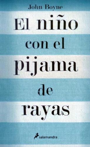 John Boyne: NINO CON EL PIJAMA DE RAYAS, EL (Spanish language, 9999)