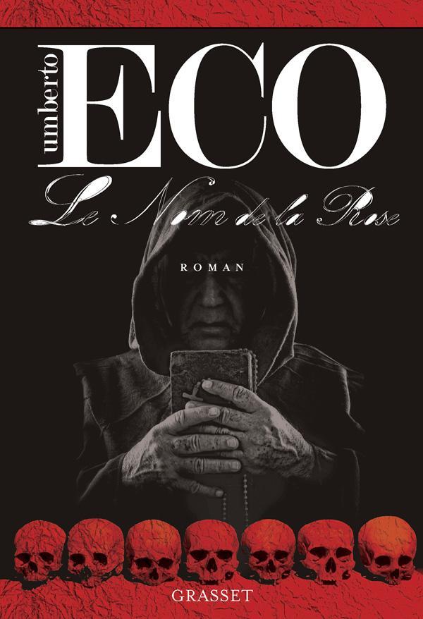 Umberto Eco: Le nom de la rose (French language, 2011, Éditions Grasset)