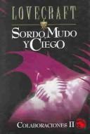 H. P. Lovecraft: Colaboraciones Ii : Sordo, Mudo Y Ciego / Collaborations 2 : Deaf, Dumb, and Blind (Paperback, Spanish language, 2003, Edaf S.A.)