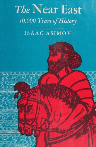 Isaac Asimov: The Near East (1968, Houghton Mifflin)