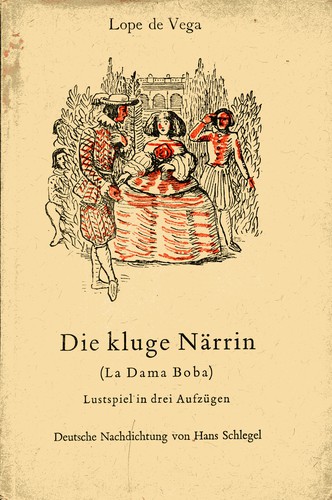 Lope de Vega: Die kluge Närrin (Paperback, German language, 1941, Widukind)