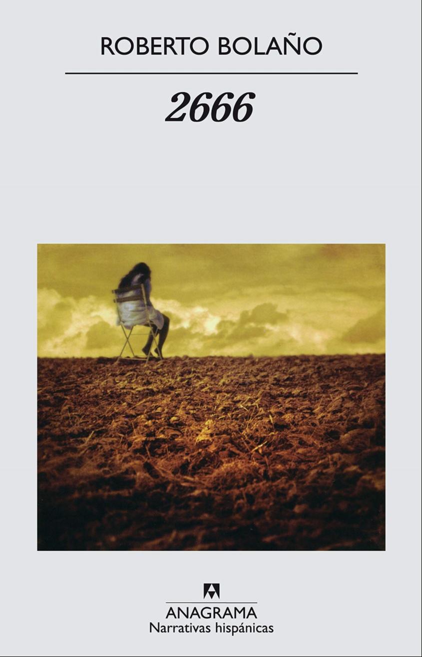 Roberto Bolaño: 2666 (Spanish language, 2006, Editorial Anagrama)