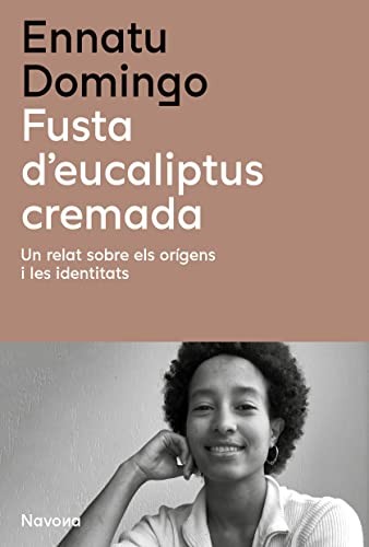 Ennatu Domingo: Fusta d'eucaliptus cremada (Paperback, Navona Editorial)