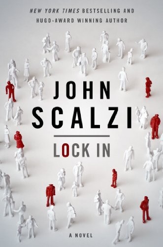 John Scalzi: Lock In (EBook, 2014, Tor Books)