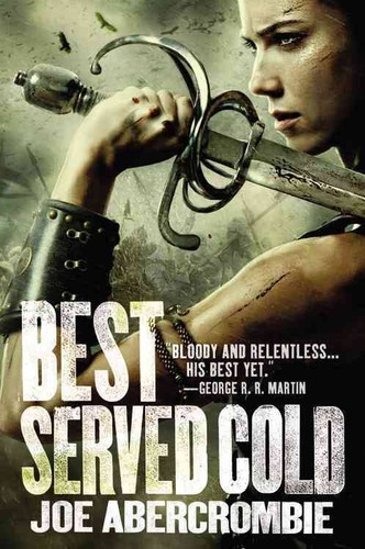 Joe Abercrombie: Best Served Cold (2012, Orbit)