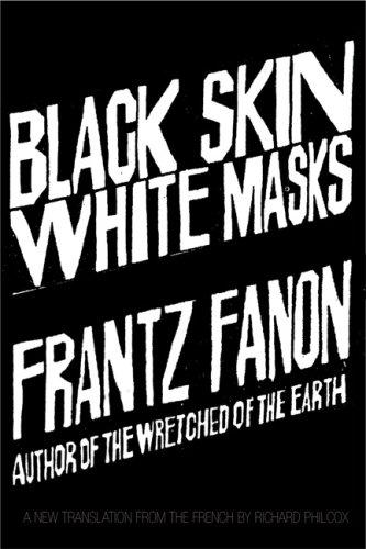 Frantz Fanon: Black skin, white masks (Paperback, 2008, Grove Press, Distributed by Publishers Group West)