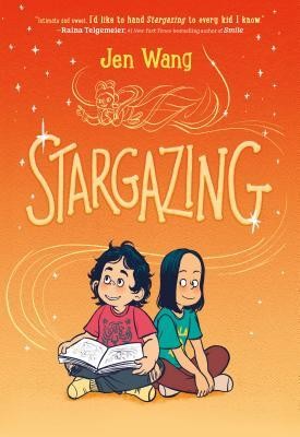 Jen Wang, Julia Osuna Aguilar, Jen Wang: Stargazing (2019, First Second)