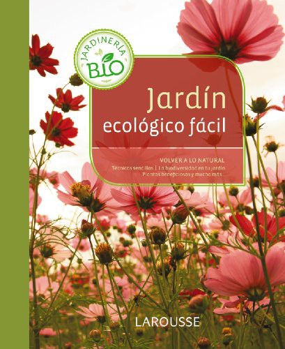 Larousse Editorial, Imma Estany Morros: Jardín ecológico fácil (Hardcover, Larousse)